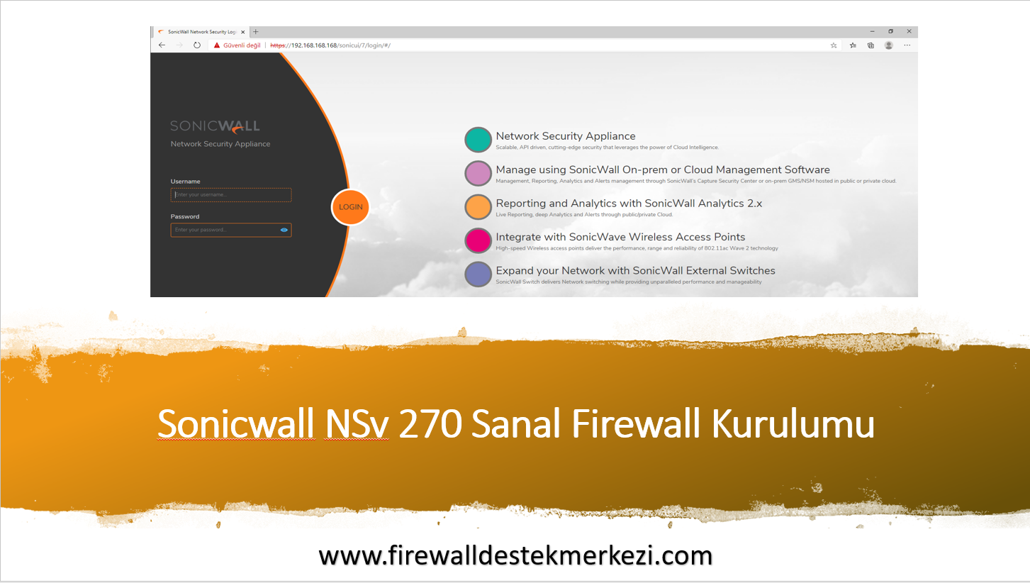 Sonicwall NSv 270 Sanal Firewall Kurulumu